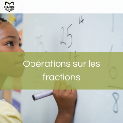Opérations sur les fractions